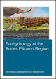 Book cover of: Ecohydrology of the Andes Paramo Region. By: Veronica G. Minaya Maldonado