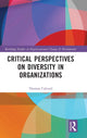 Book cover of: Critical Perspectives on Diversity in Organizations. By: Tom Calvard