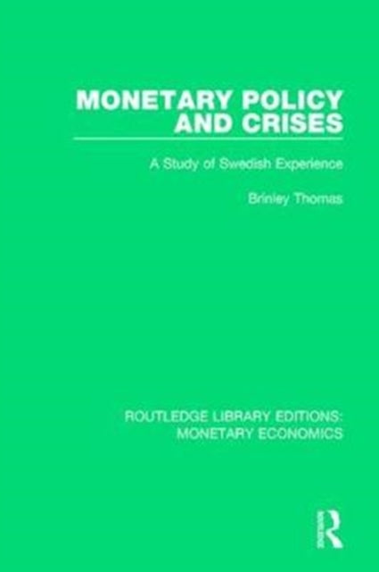 Book cover of: Monetary Policy and Crises. By: Brinley Thomas