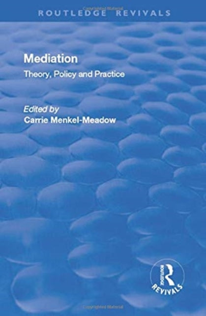 Book cover of: Mediation: Theory, Policy and Practice