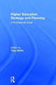 Book cover of: Higher Education Strategy and Planning. By: Tony Strike