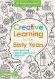 Book cover of: Creative Learning in the Early Years. By: Ruksana Mohammed