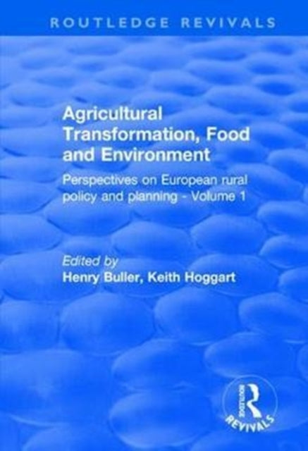 Book cover of: Agricultural Transformation, Food and Environment. By: Henry Buller