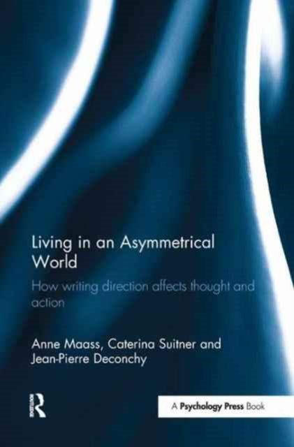 Book cover of: Living in an Asymmetrical World. By: Anne Maass