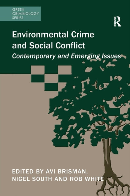 Book cover of: Environmental Crime and Social Conflict. By: Avi Brisman