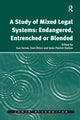 Book cover of: Study of Mixed Legal Systems: Endangered, Entrenched or Blended. By: Sue Farran