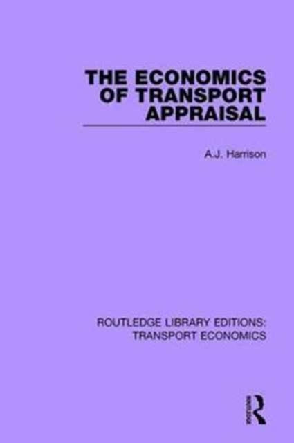 Book cover of: Economics of Transport Appraisal. By: A. J. Harrison