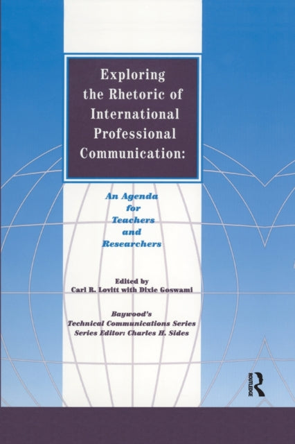 Book cover of: Exploring the Rhetoric of International Professional Communication. By: Carl R. Lovitt