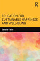 Book cover of: Education for Sustainable Happiness and Well-Being. By: Catherine O'Brien