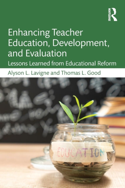 Book cover of: Enhancing Teacher Education, Development, and Evaluation. By: Alyson Lavigne
