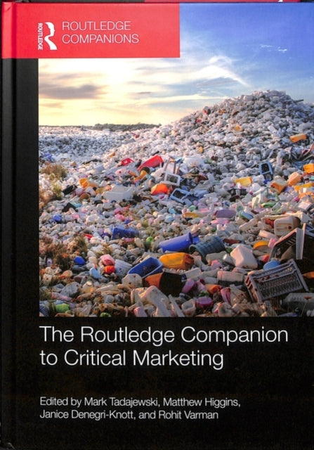 Book cover of: Routledge Companion to Critical Marketing. By: Mark Tadajewski