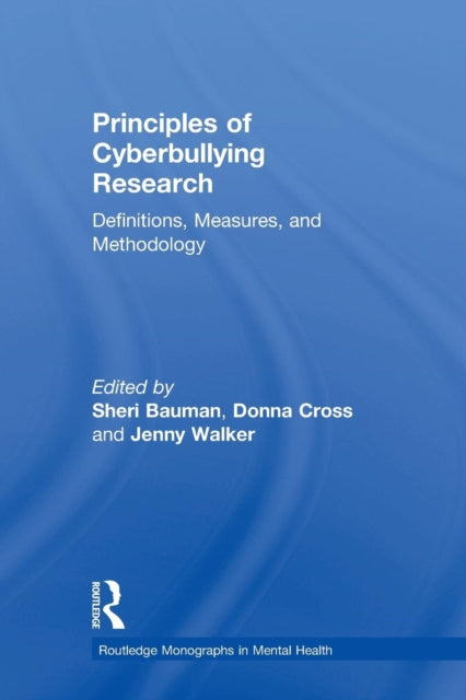 Book cover of: Principles of Cyberbullying Research. By: Sheri Bauman