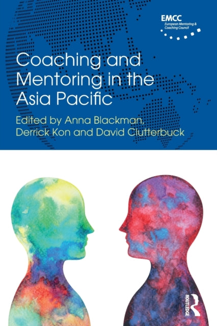 Book cover of: Coaching and Mentoring in the Asia Pacific. By: Anna Blackman