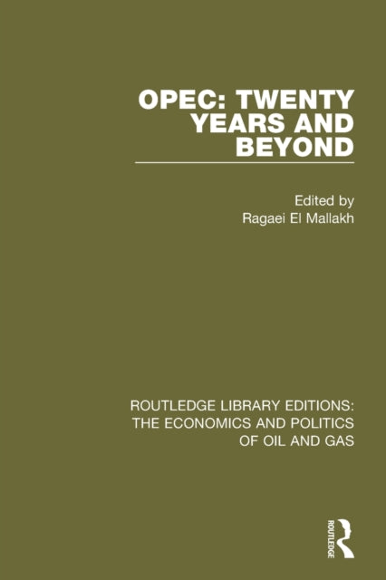 Book cover of: OPEC: Twenty Years and Beyond. By: Ragaei el Mallakh
