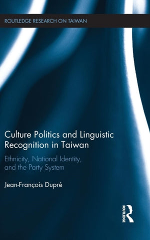 Culture Politics and Linguistic Recognition in Taiwan
