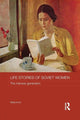 Book cover of: Life Stories of Soviet Women. By: Melanie Ilic