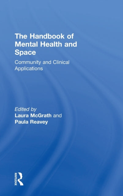 Book cover of: Handbook of Mental Health and Space. By: Laura McGrath