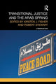Book cover of: Transitional Justice and the Arab Spring. By: Kirsten J. Fisher