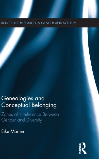 Book cover of: Genealogies and Conceptual Belonging. By: Eike Marten