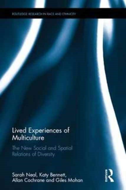 Book cover of: Lived Experiences of Multiculture. By: Sarah Neal