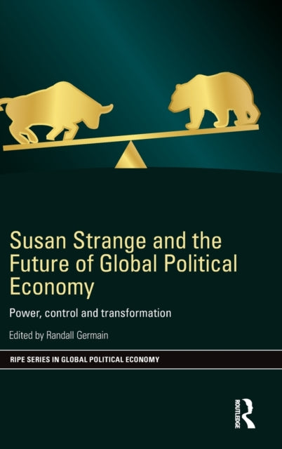 Book cover of: Susan Strange and the Future of Global Political Economy. By: Randall Germain