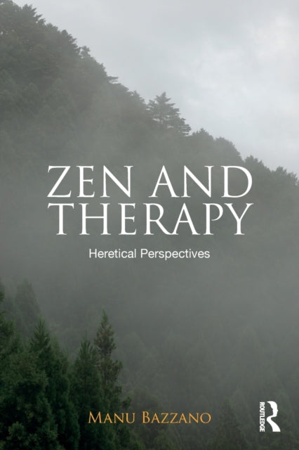 Book cover of: Zen and Therapy. By: Manu Bazzano
