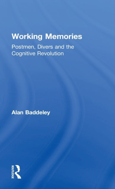 Book cover of: Working Memories. By: Alan Baddeley