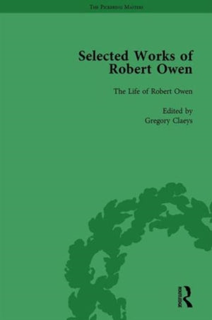 Selected Works of Robert Owen Vol IV