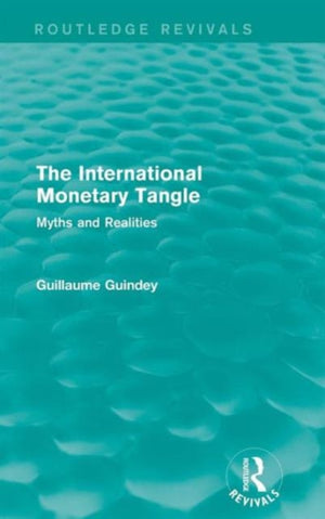 The International Monetary Tangle