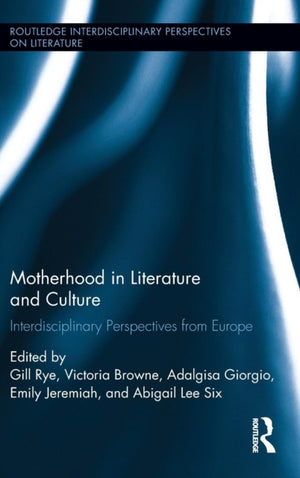 Motherhood in Literature and Culture