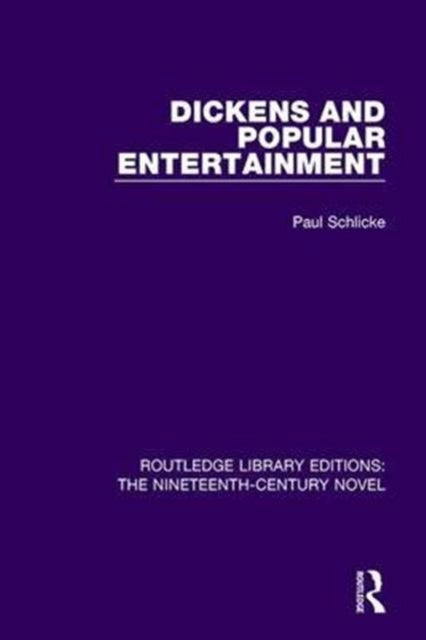 Book cover of: Dickens and Popular Entertainment. By: Paul Schlicke