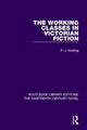 Book cover of: Working-Classes in Victorian Fiction. By: P.J. Keating