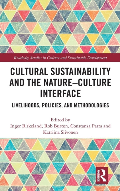 Book cover of: Cultural Sustainability and the Nature-Culture Interface