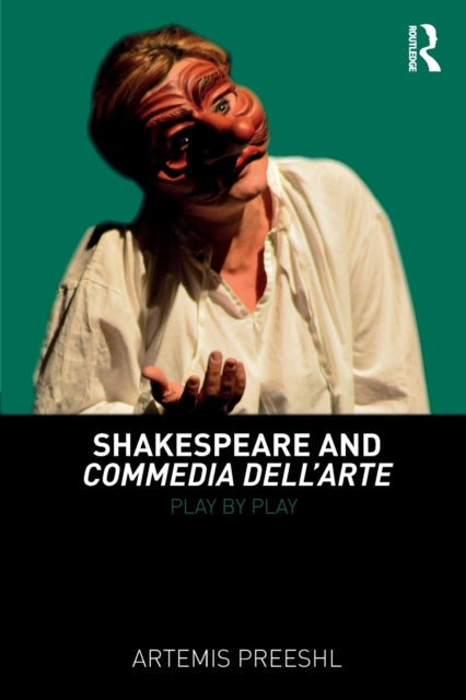 Book cover of: Shakespeare and Commedia dell'Arte. By: Artemis Preeshl
