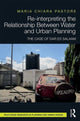 Book cover of: Re-interpreting the Relationship Between Water and Urban Planning. By: Maria Chiara Pastore