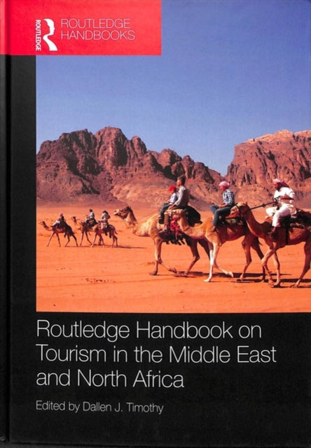 Book cover of: Routledge Handbook on Tourism in the Middle East and North Africa. By: Dallen Timothy