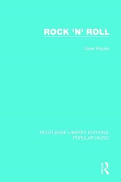Book cover of: Rock 'n' Roll. By: Dave Rogers