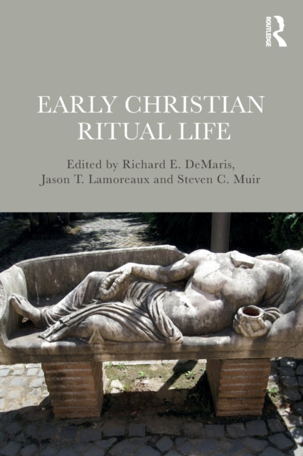 Book cover of: Early Christian Ritual Life. By: Richard E. DeMaris