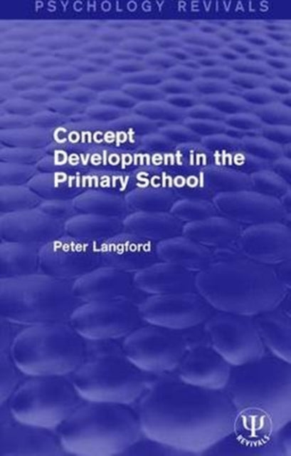 Book cover of: Concept Development in the Primary School. By: Peter Langford