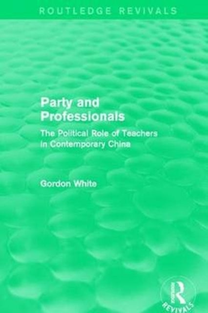 Book cover of: Party and Professionals. By: Gordon White