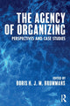 Book cover of: Agency of Organizing. By: Boris Brummans