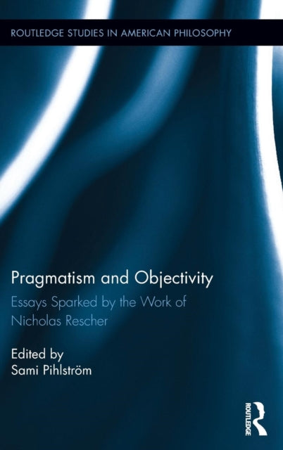 Book cover of: Pragmatism and Objectivity. By: Sami Pihlstrom