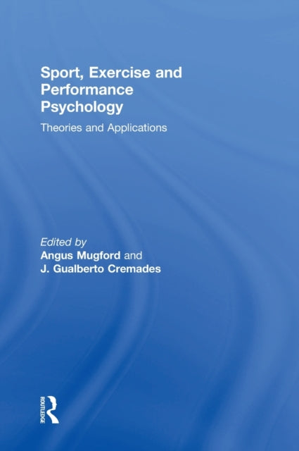 Book cover of: Sport, Exercise, and Performance Psychology. By: J. Gualberto Cremades