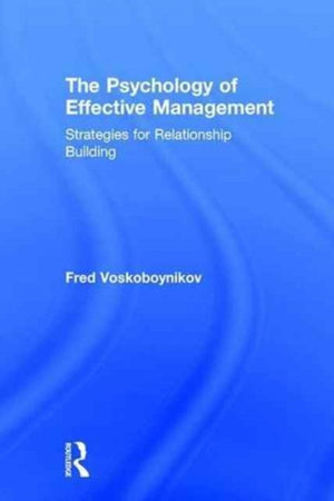 The Psychology of Effective Management