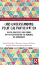 Book cover of: (Mis)Understanding Political Participation. By: Jeffrey Wimmer