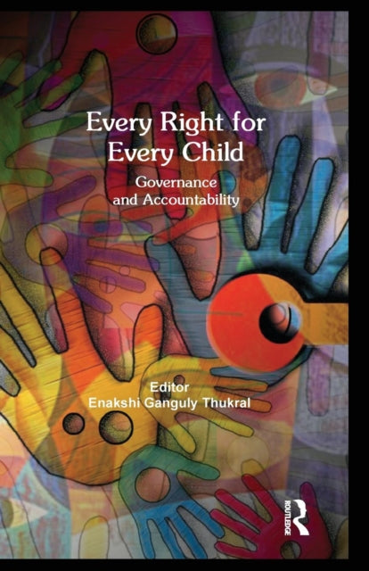 Book cover of: Every Right for Every Child. By: Enakshi Ganguly Thukral