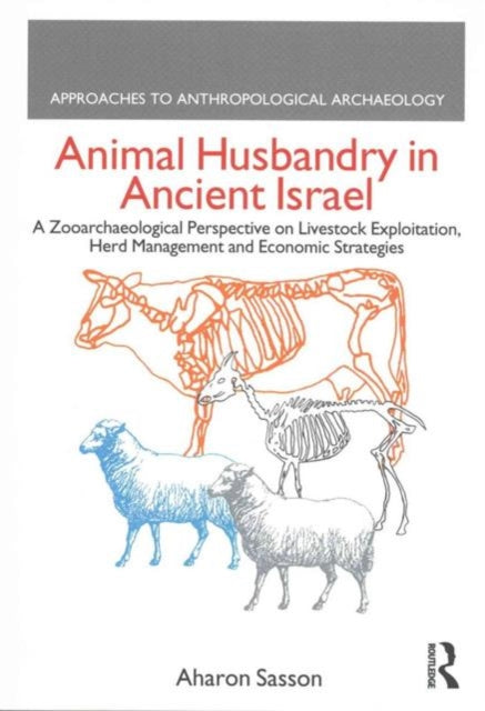 Book cover of: Animal Husbandry in Ancient Israel. By: Aharon Sasson