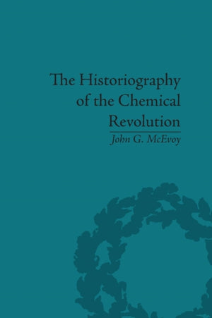Historiography of the Chemical Revolution
