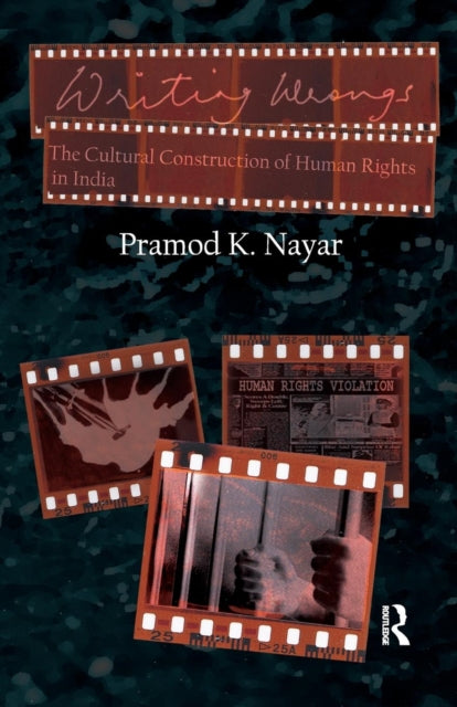 Book cover of: Writing Wrongs. By: Pramod K. Nayar