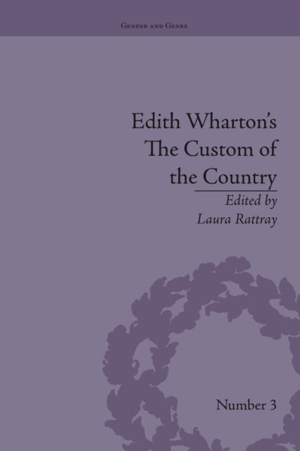 Book cover of: Edith Wharton's The Custom of the Country. By: Laura Rattray
